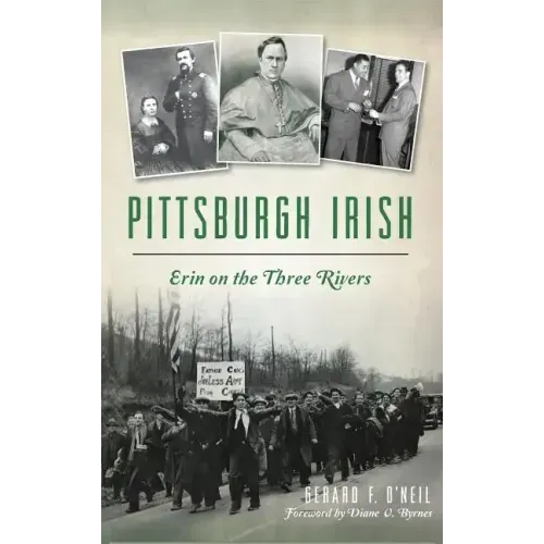 Pittsburgh Irish: Erin on the Three Rivers