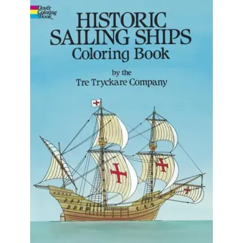Historic Sailing Ships Coloring Book