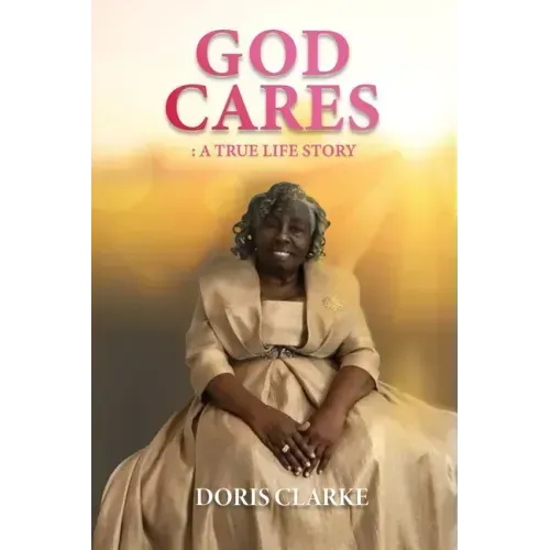 God Cares: A True Life Story