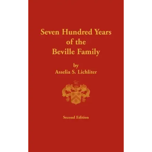 Seven Hundred Years of the Beville Family