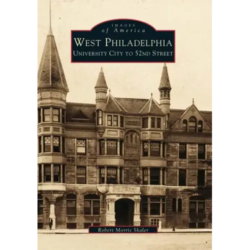 West Philadelphia: University City to 52nd Street