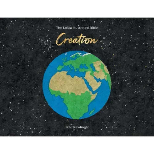 The Lokta Illustrated Bible: Creation
