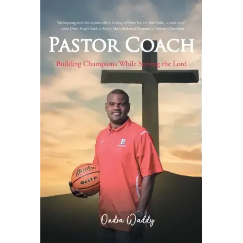 Pastor Coach: Building Champions While Serving the Lord