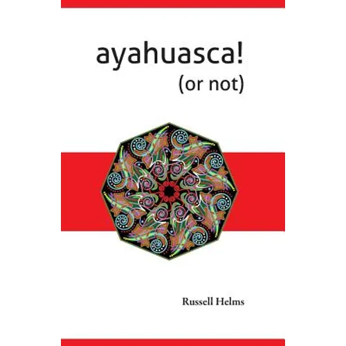 Ayahuasca! (or not)