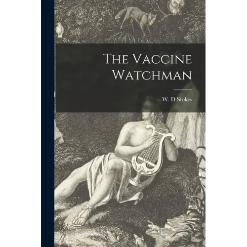 The Vaccine Watchman