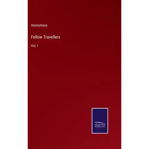 Fellow Travellers: Vol. I