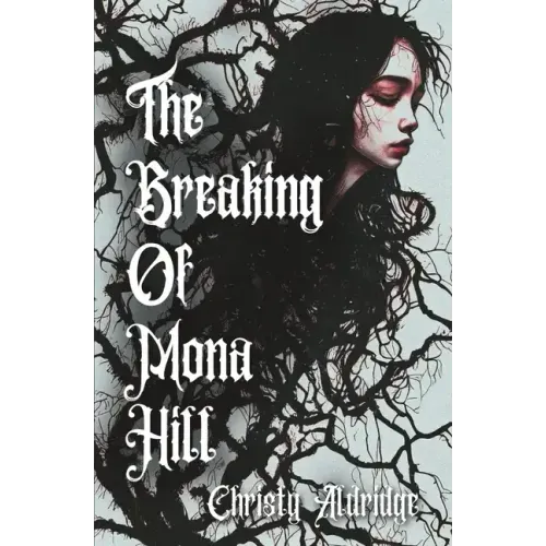 The Breaking of Mona Hill