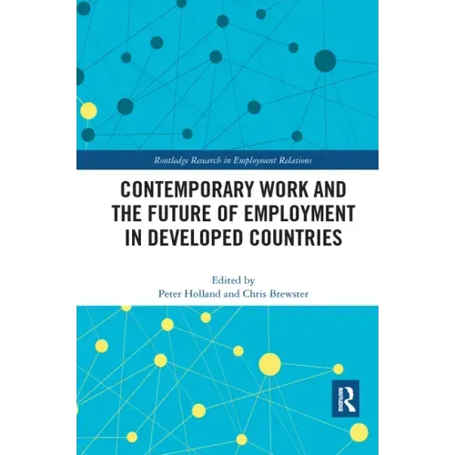 Contemporary Work and the Future of Employment in Developed Countries