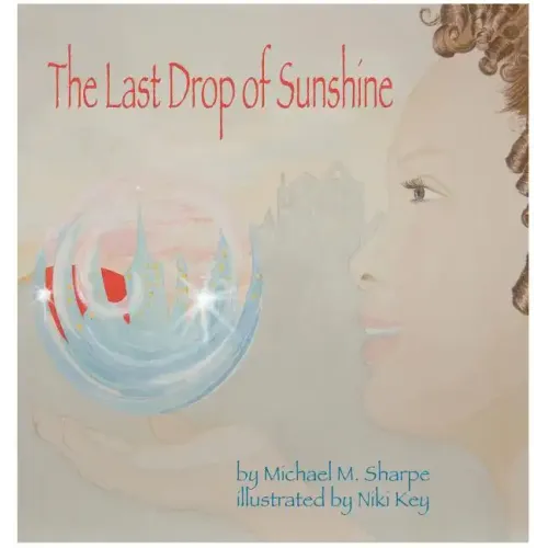The Last Drop of Sunshine