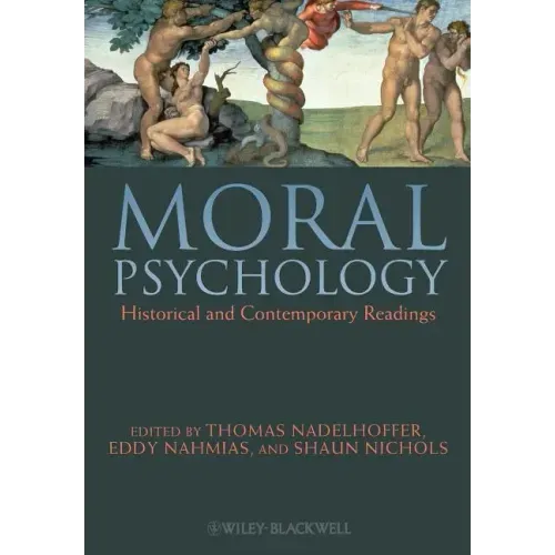 Moral Psychology: Historical and Contemporary Readings