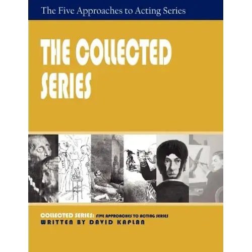 The Collected Series: Five Approaches to Acting