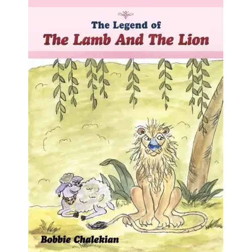 The Legend of the Lamb and the Lion