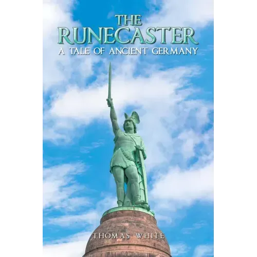 The Runecaster: A Tale of Ancient Germany