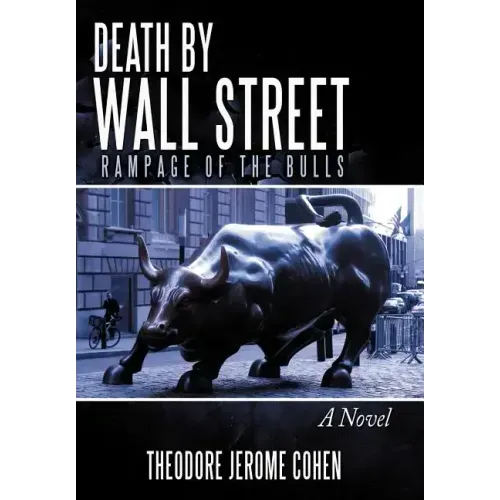 Death by Wall Street: Rampage of the Bulls