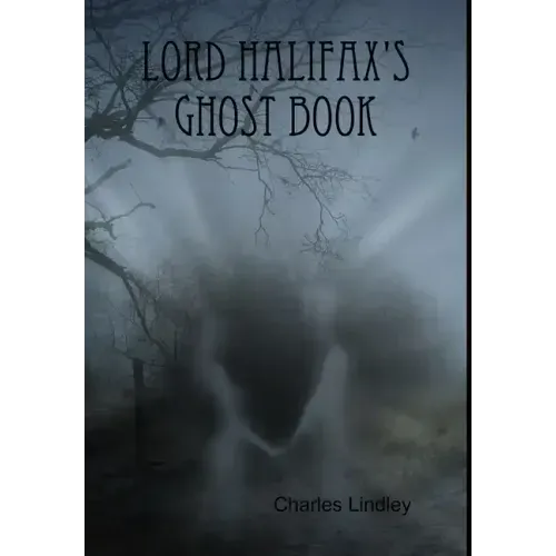 Lord Halifax's Ghost Book