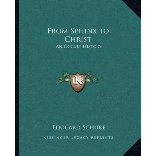 From Sphinx to Christ: An Occult History