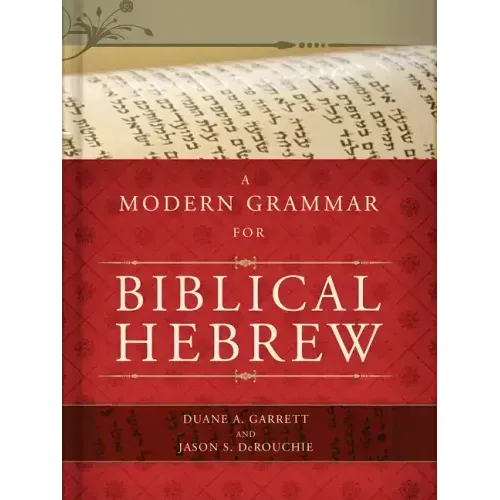 A Modern Grammar for Biblical Hebrew [With CDROM]