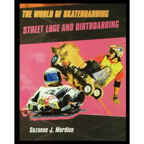 Street Luge and Dirtboarding