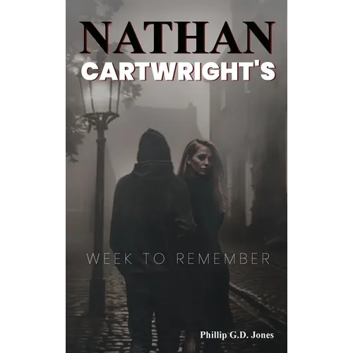 Nathan Cartwright's: Week to Remember