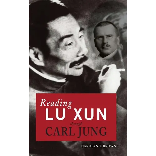 Reading Lu Xun Through Carl Jung
