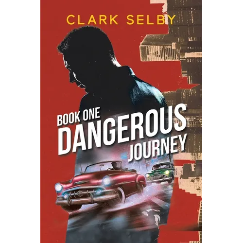 Dangerous Journey: Book One