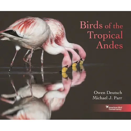 Birds of the Tropical Andes - Hardcover