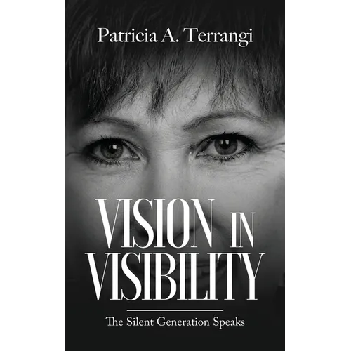 Vision in Visibility: The Silent Generation Speaks
