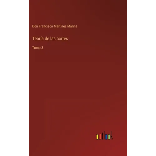 Teoría de las cortes: Tomo 3
