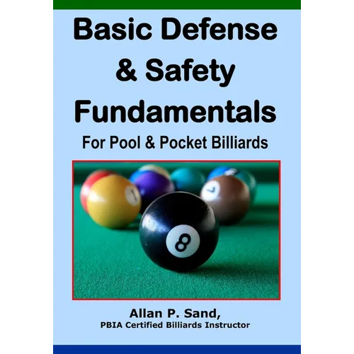 Basic Defense & Safety Fundamentals for Pool & Pocket Billiards