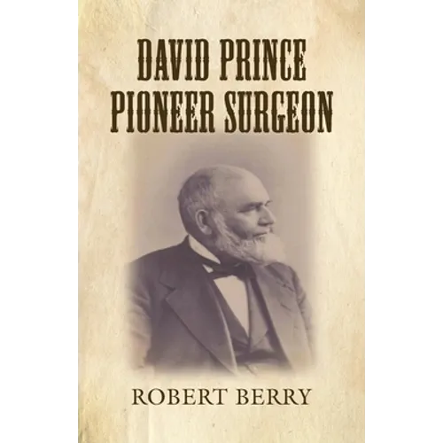 David Prince Pioneer Surgeon