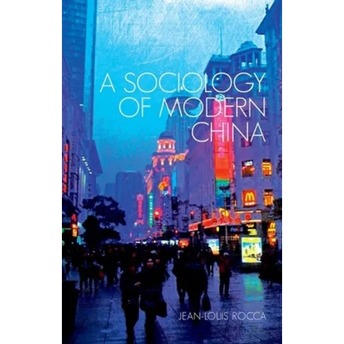 A Sociology of Modern China