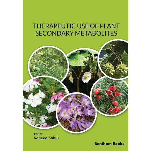 Therapeutic Use of Plant Secondary Metabolites - Paperback