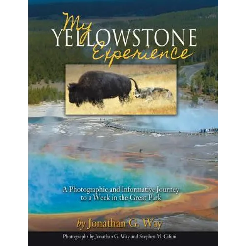 My Yellowstone Experience