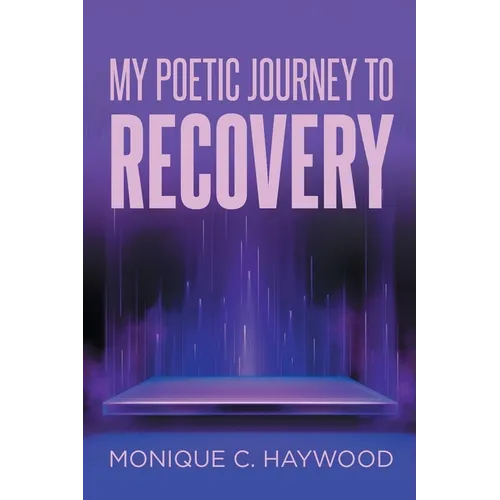 My Poetic Journey to Recovery