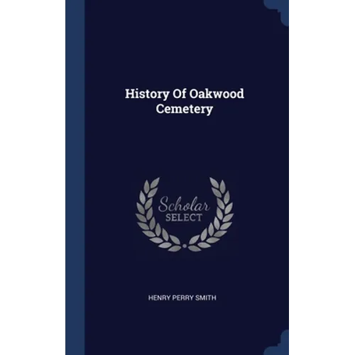 History Of Oakwood Cemetery