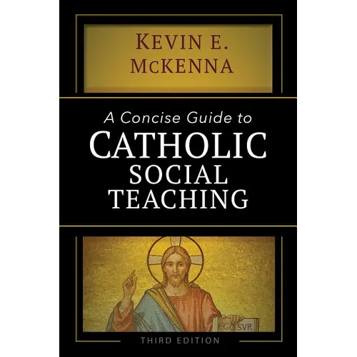 A Concise Guide to Catholic Social Teaching