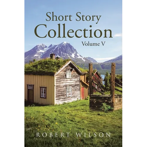 Short Story Collection: Volume V