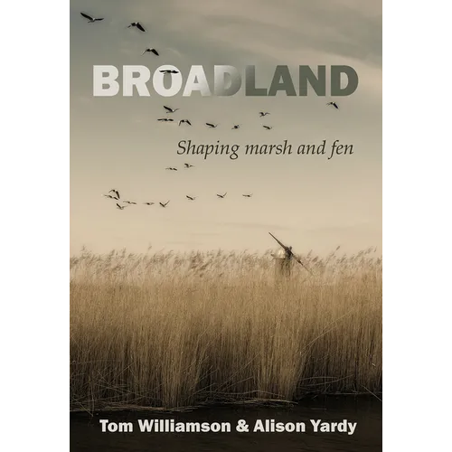 Broadland: Shaping Marsh and Fen
