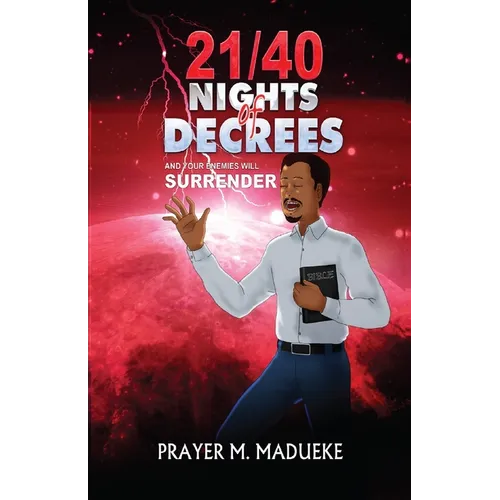 21/40 Nights of Decrees and Your Enemies Will Surrender