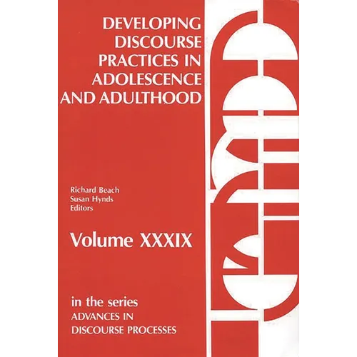 Developing Discourse Practices in Adolescence and Adulthood