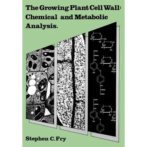 The Growing Plant Cell Wall: Chemical and Metabolic Analysis