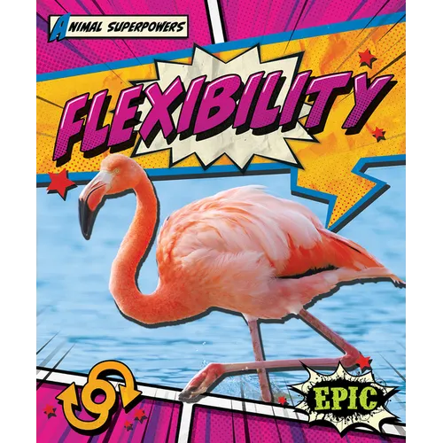 Flexibility