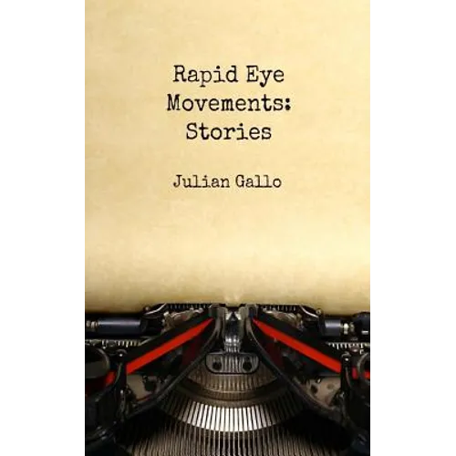 Rapid Eye Movements: Stories