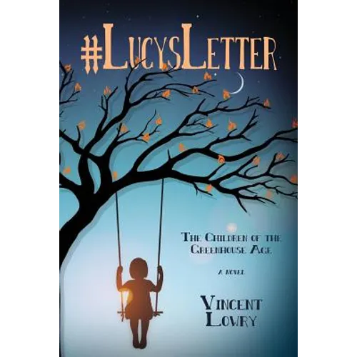 #LucysLetter: The Children of the Greenhouse Age