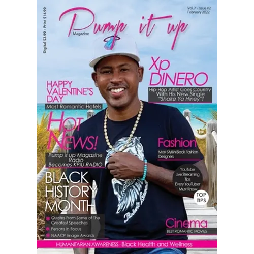 Pump it up magazine: Xp Dinero - Hip-Hop Artist Goes Country With His New Single "Shake Ya Hiney" Pump it up Magazine - Vol.6 - Issue#12 with Bass Pla