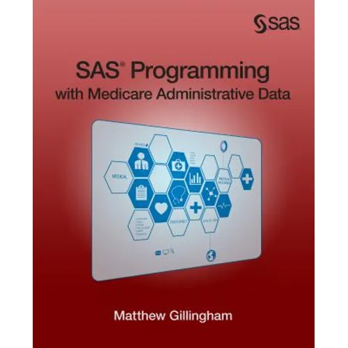 SAS Programming with Medicare Administrative Data