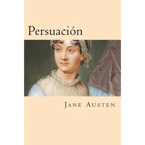 Persuacion (Spanish Edition)