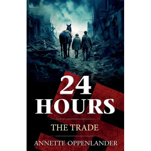 24 Hours: The Trade