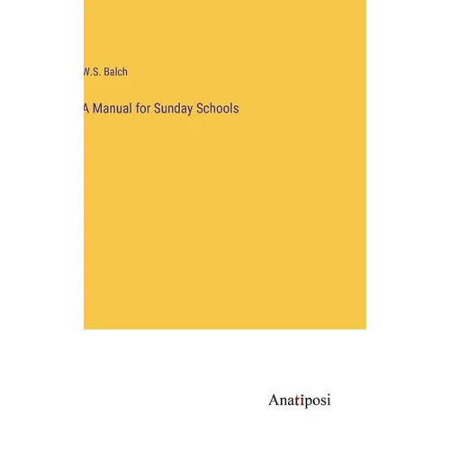 A Manual for Sunday Schools
