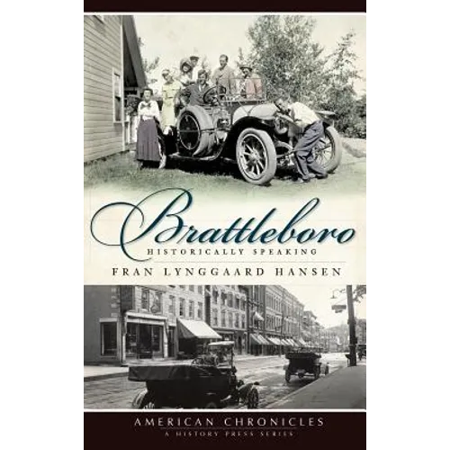 Brattleboro: Historically Speaking